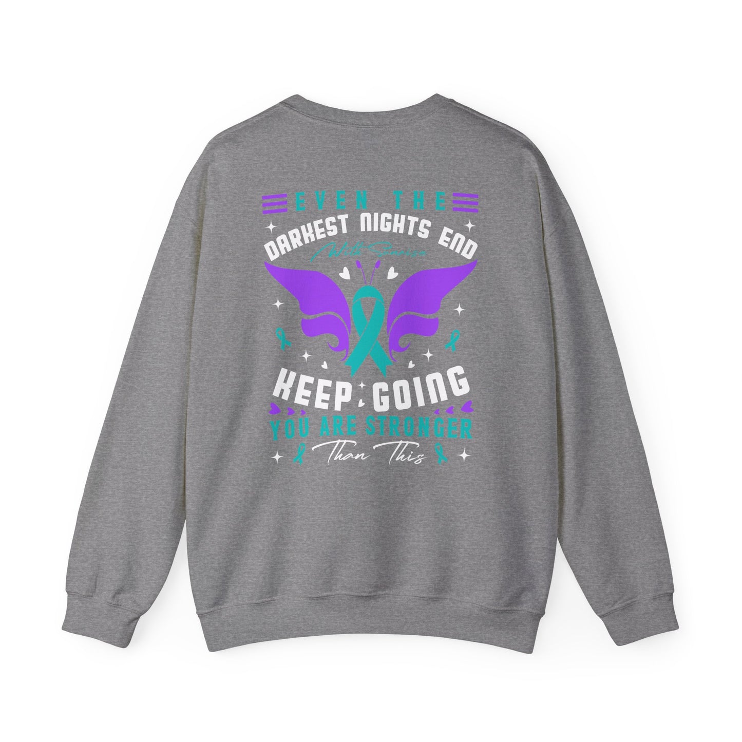 Even the Darkest Nights End Crewneck Sweatshirt