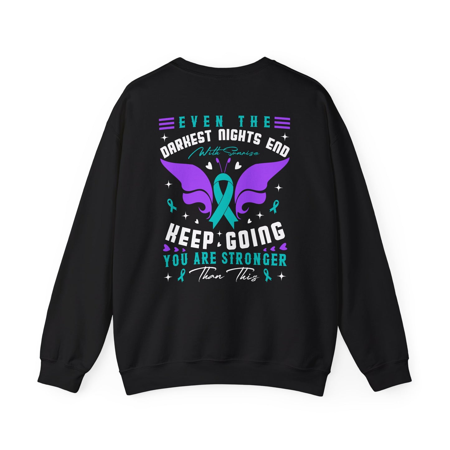 Even the Darkest Nights End Crewneck Sweatshirt