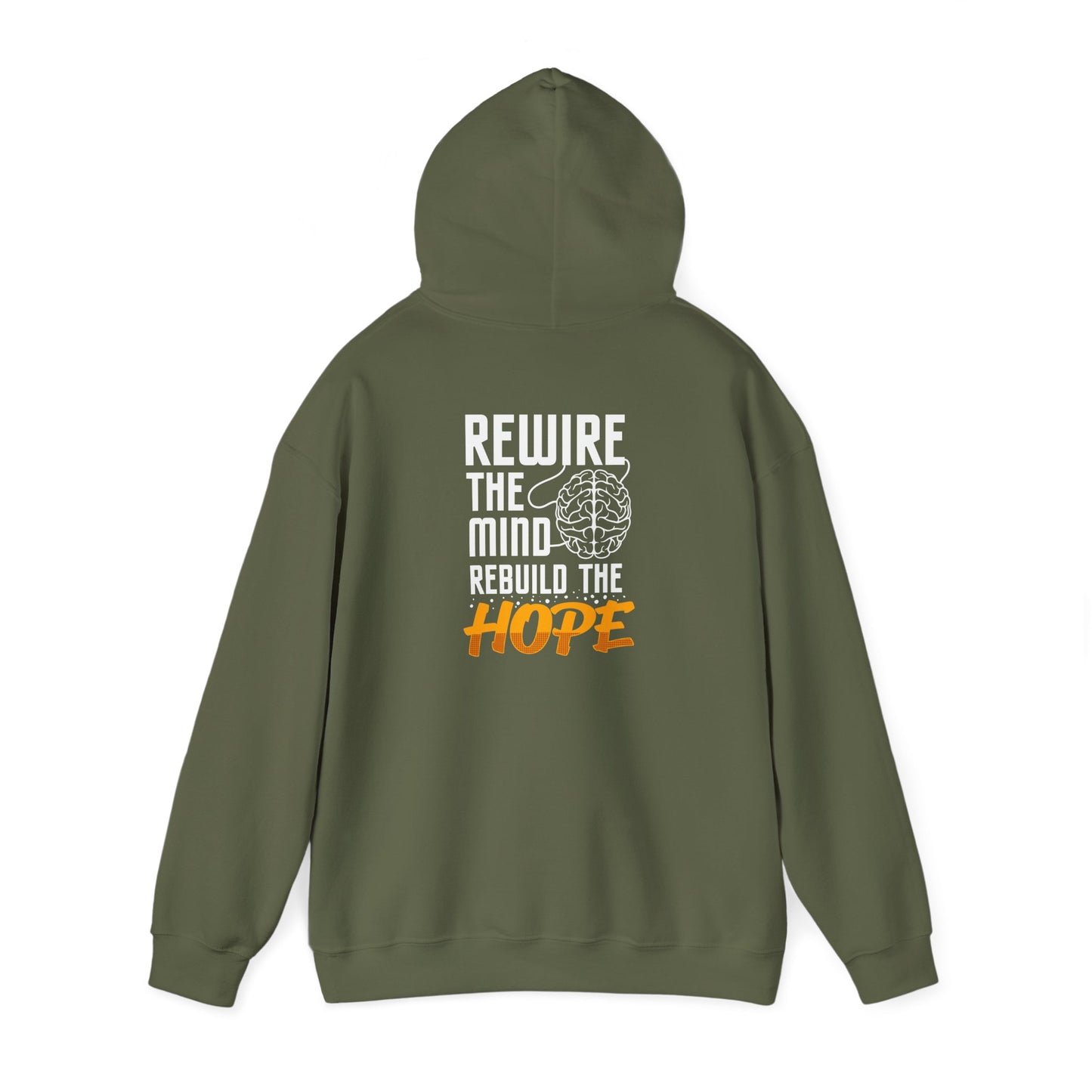 Rewire the Mind, Rebuild Hope Hooded Sweatshirt