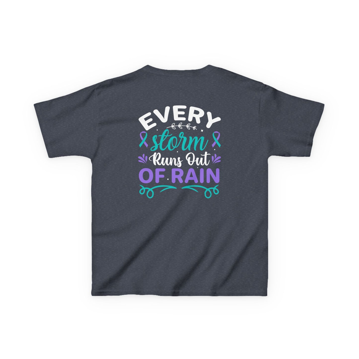 Inspiring Kids Heavy Cotton Tee - "Every Storm Runs Out of Rain"