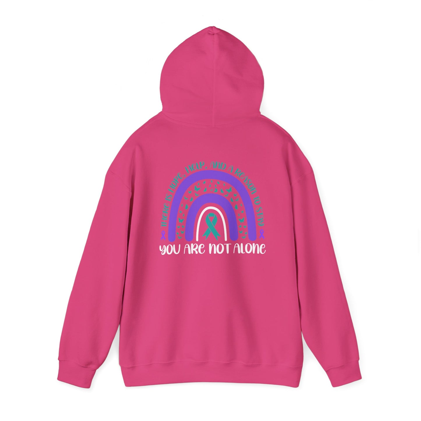 You Are Not Alone Hooded Sweatshirt