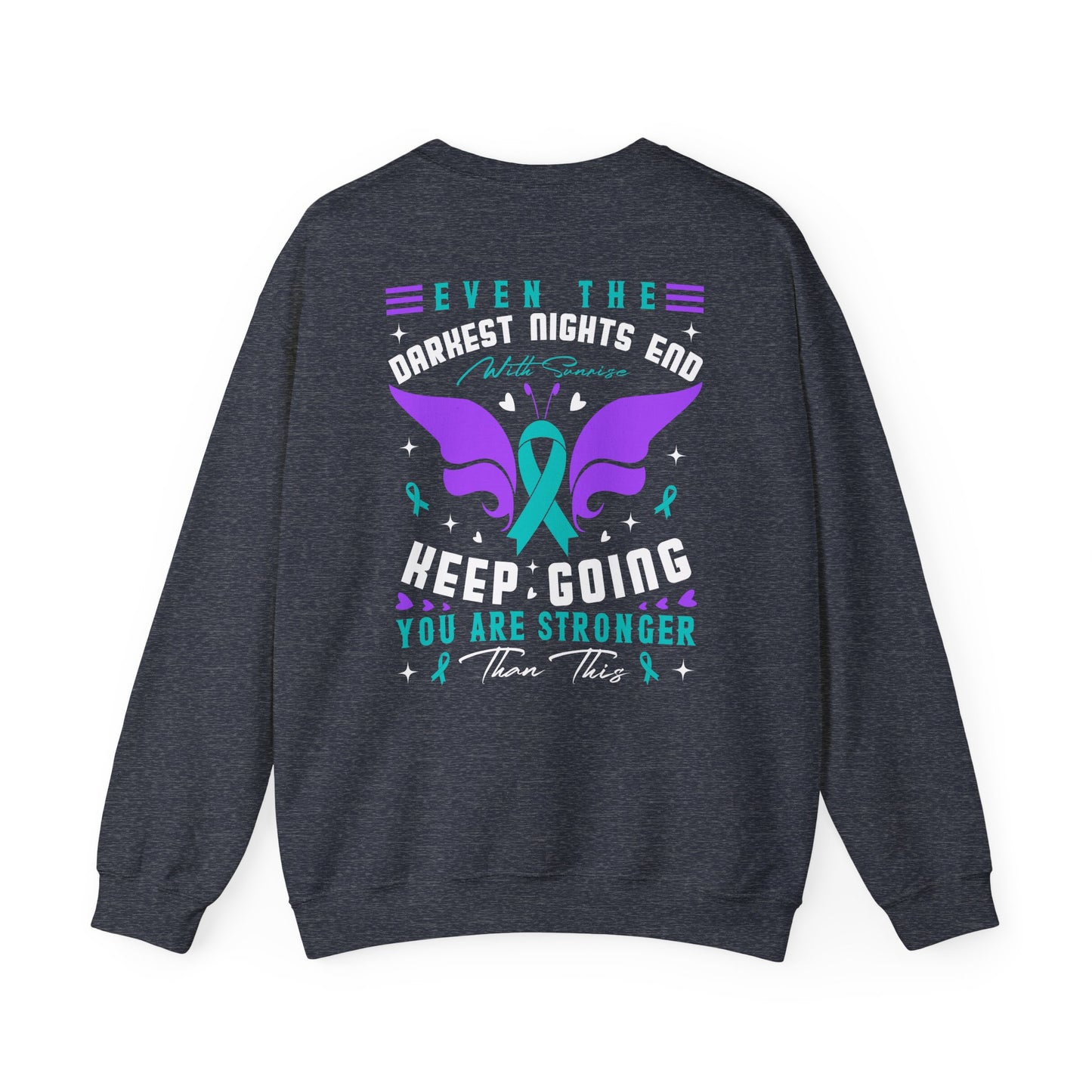 Even the Darkest Nights End Crewneck Sweatshirt