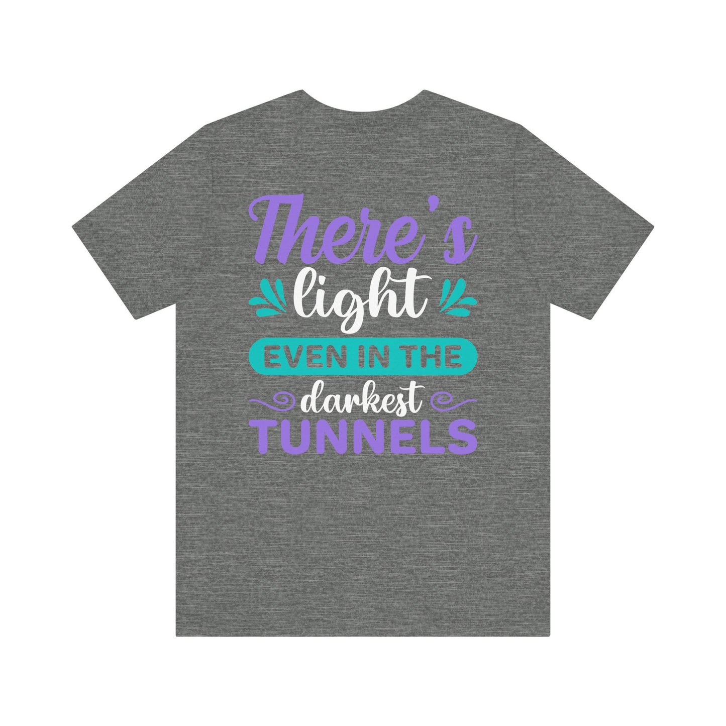 SSTLD "There's light even in the darkest tunnels" Unisex Short Sleeve Tee