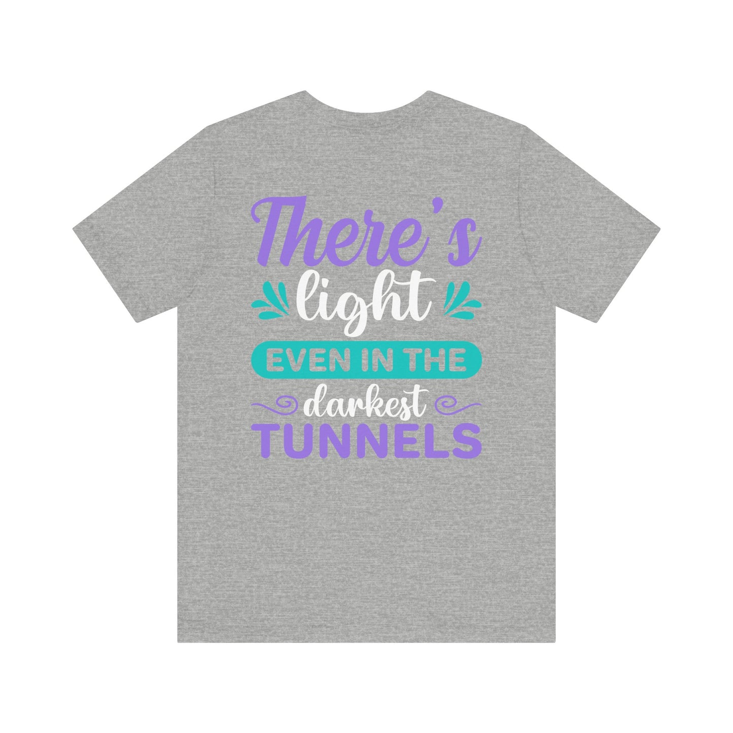 SSTLD "There's light even in the darkest tunnels" Unisex Short Sleeve Tee