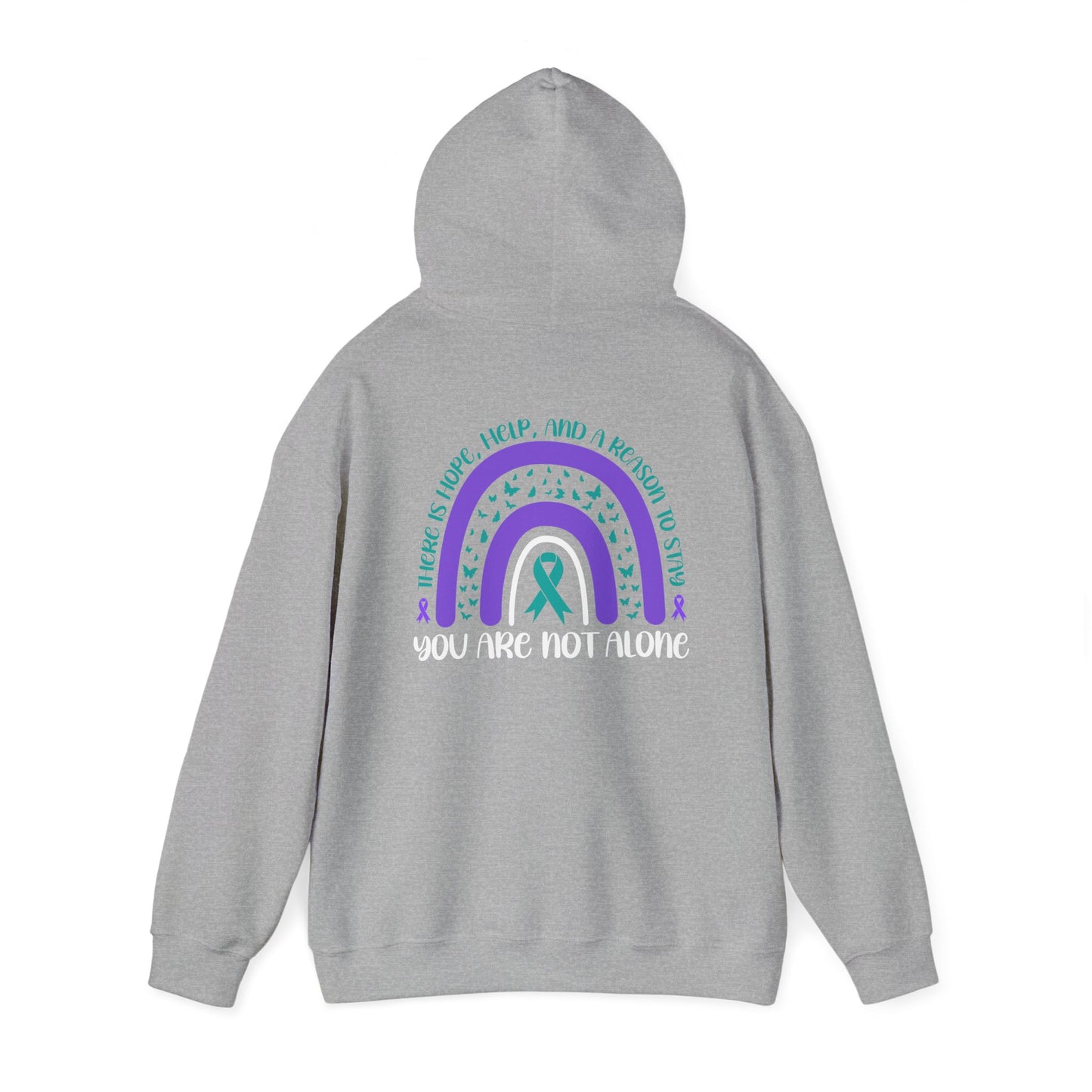 You Are Not Alone Hooded Sweatshirt